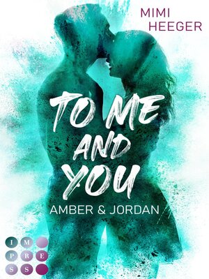 cover image of To Me and You. Amber & Jordan (My Way to You 3)